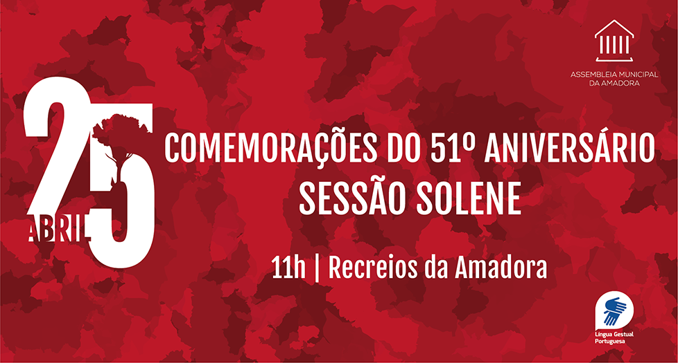 25 de Abril - 51 anos - Sessão Solene